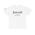 Jesus Said Matthew 5:20 T‑Shirt — Scripture Quote Tee